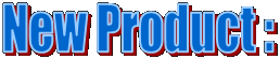 New Product :